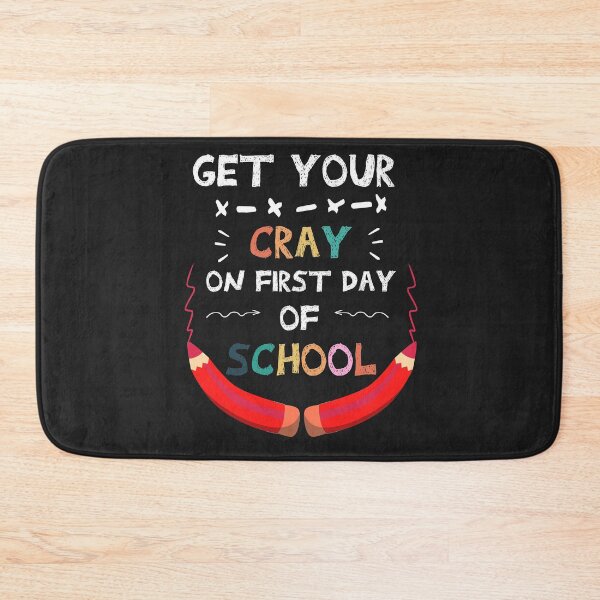 Item preview,  Get your cray on first day of school /Back To School / funny teacher quote/1st Day of School / teacher gift /student/crayon designed and sold by POSITIVEHL HL.