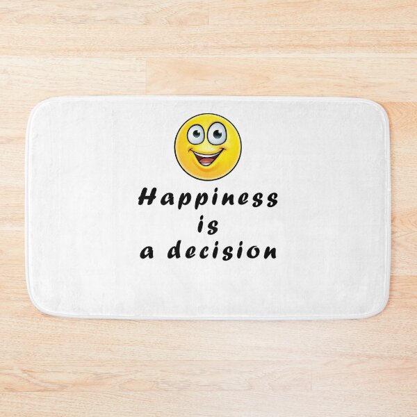 Item preview, Happiness is a decision with a smile face designed and sold by ColorsHand.