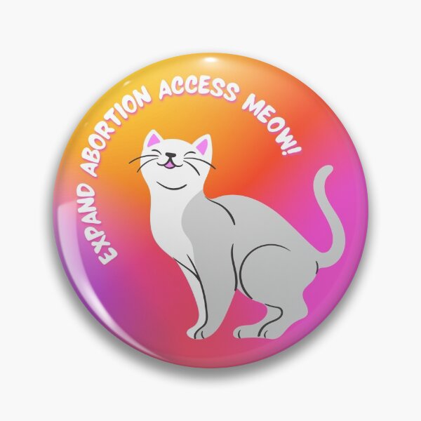 Item preview, Expand Abortion Access Meow! Cat designed and sold by Neve Brown.