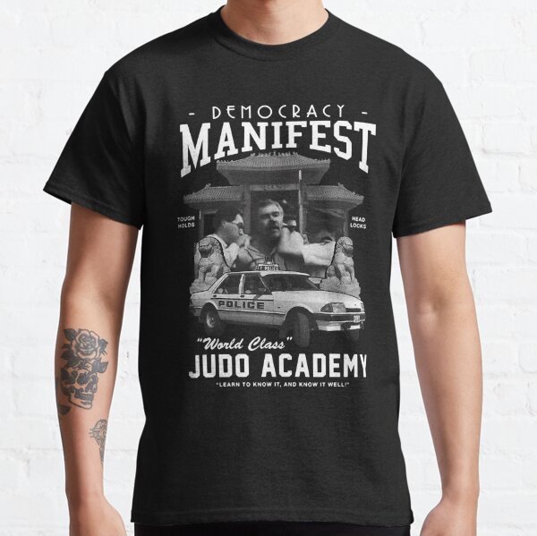 Democracy Manifest World Class Judo Academy Classic T-Shirt