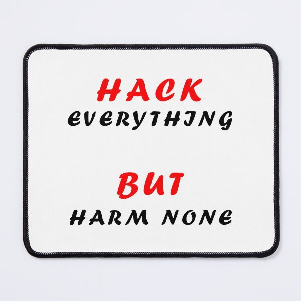 Item preview, Hack everything but harm none designed and sold by ColorsHand.