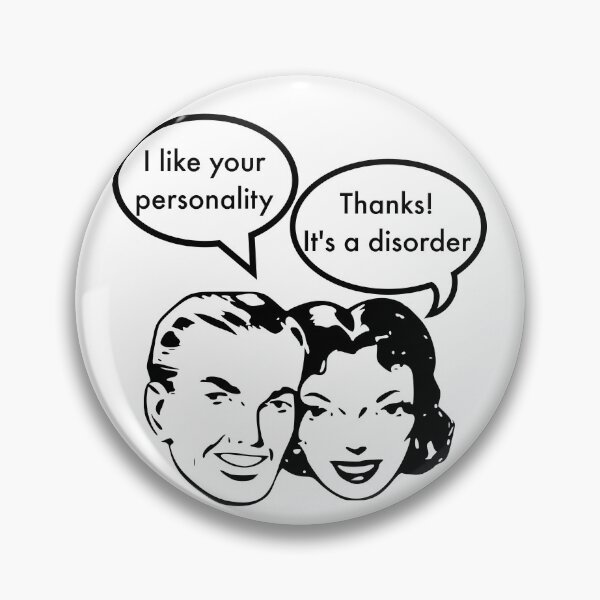 Item preview, I like your personality. Thanks! It's a disorder. designed and sold by Kristina Gale.