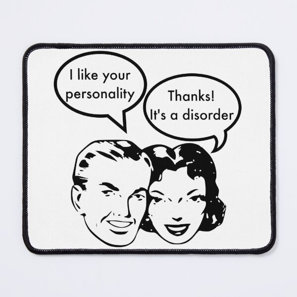 Item preview, I like your personality. Thanks! It's a disorder. designed and sold by Kristina Gale.
