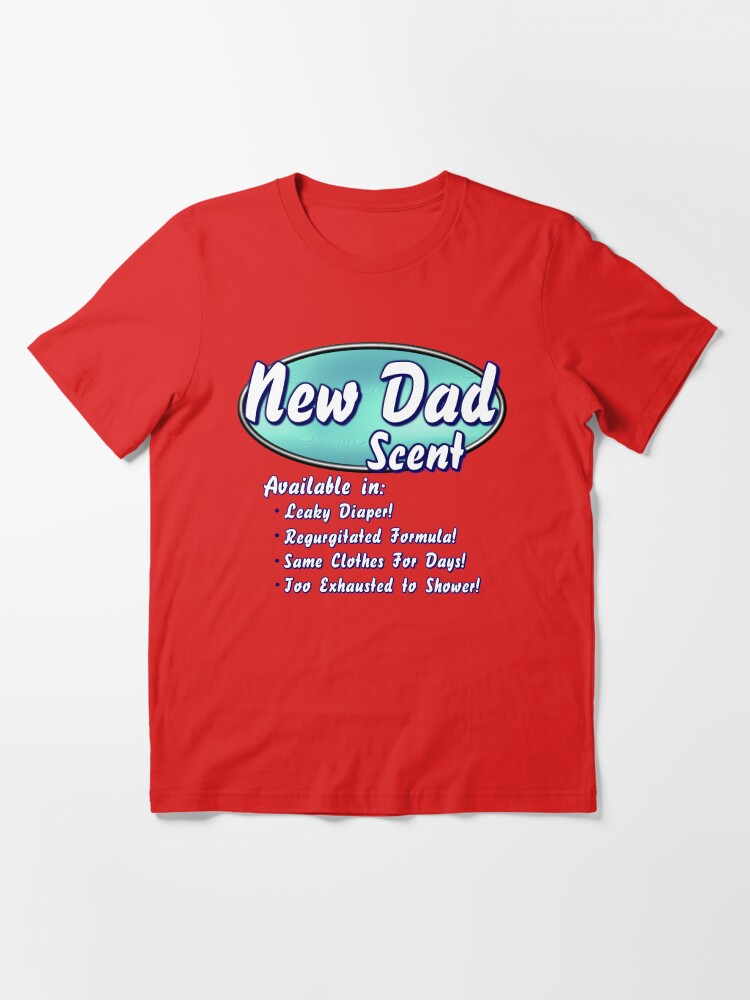 Alternate view of New Dad Scent Essential T-Shirt