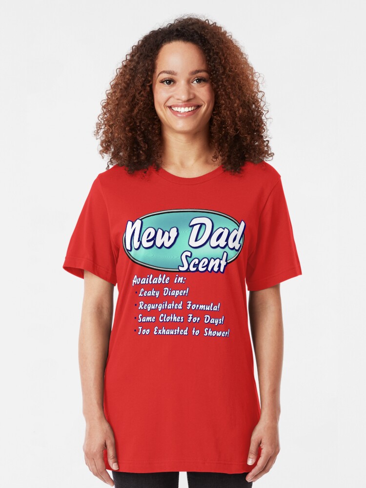 Alternate view of New Dad Scent Slim Fit T-Shirt