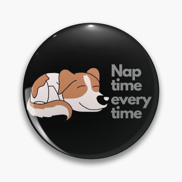 Item preview, Nap time every time dog designed and sold by arts-n-blues.