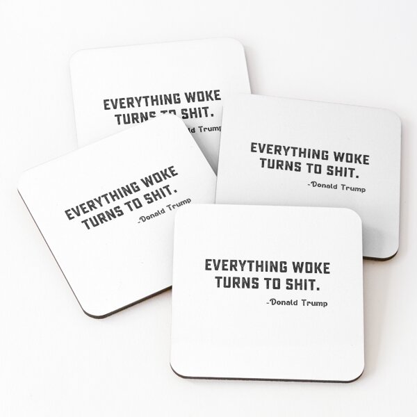 Item preview, Everything Woke Turns To Shit Funny Trump gift designed and sold by DesignMacy.