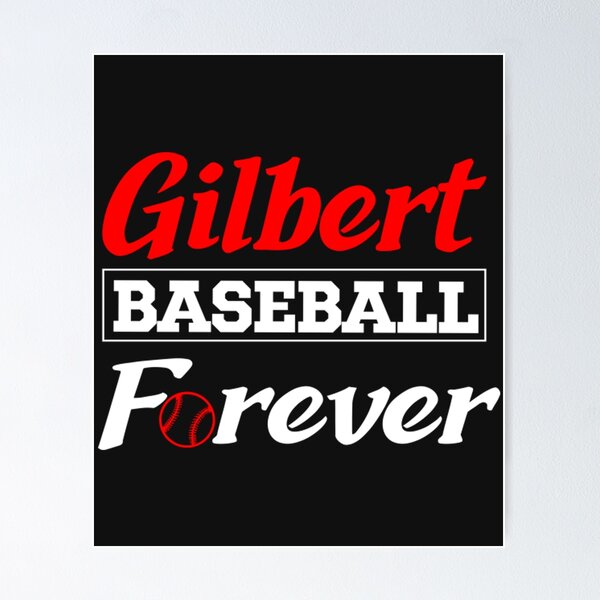 Item preview, Gilbert Baseball Forever designed and sold by newtmcknz.