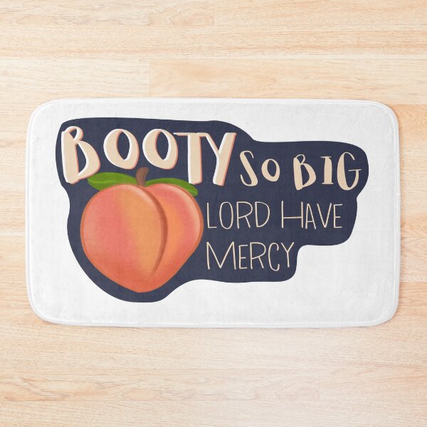 Item preview, Booty so big, Lord have mercy designed and sold by KelsKSales.