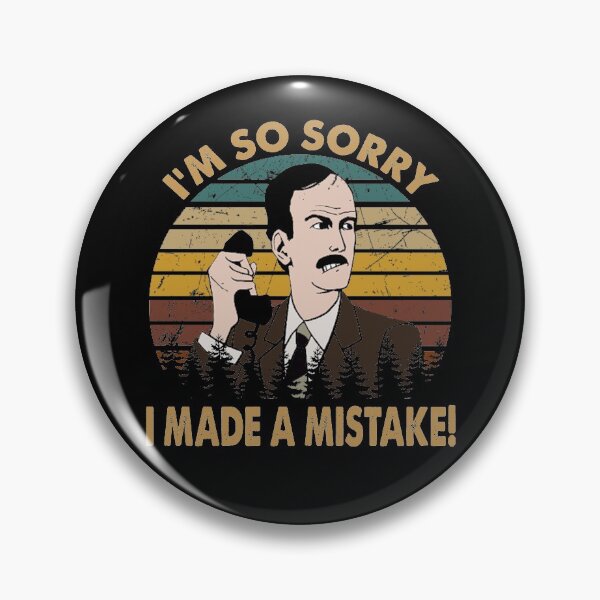Item preview, Fawlty Arts Towers TV Series - I'm So Sorry I Made A Mistake! designed and sold by KrystinGloria9.