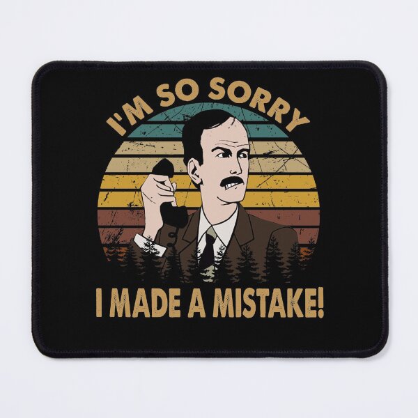 Item preview, Fawlty Arts Towers TV Series - I'm So Sorry I Made A Mistake! designed and sold by KrystinGloria9.