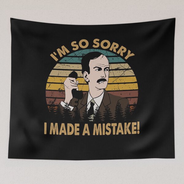 Item preview, Fawlty Arts Towers TV Series - I'm So Sorry I Made A Mistake! designed and sold by KrystinGloria9.