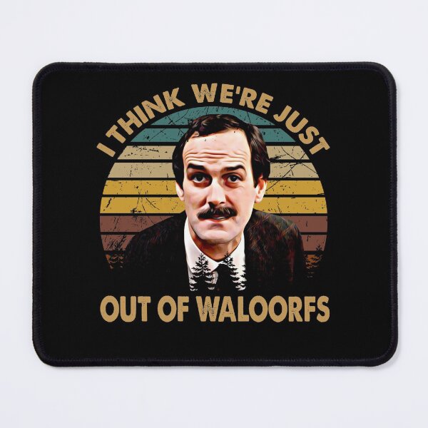 Item preview, Fawlty Arts Towers TV Series - I Think We're Just Out Of Waloorfs designed and sold by KrystinGloria9.