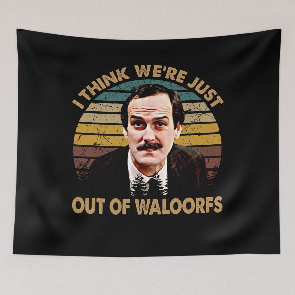 Item preview, Fawlty Arts Towers TV Series - I Think We're Just Out Of Waloorfs designed and sold by KrystinGloria9.