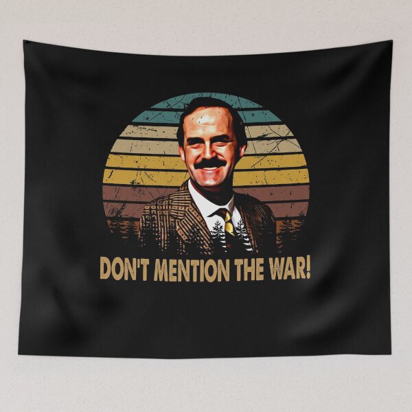 Item preview, Don't Mention The War! - Fawlty Design Towers Comedy Sitcom designed and sold by KrystinGloria9.