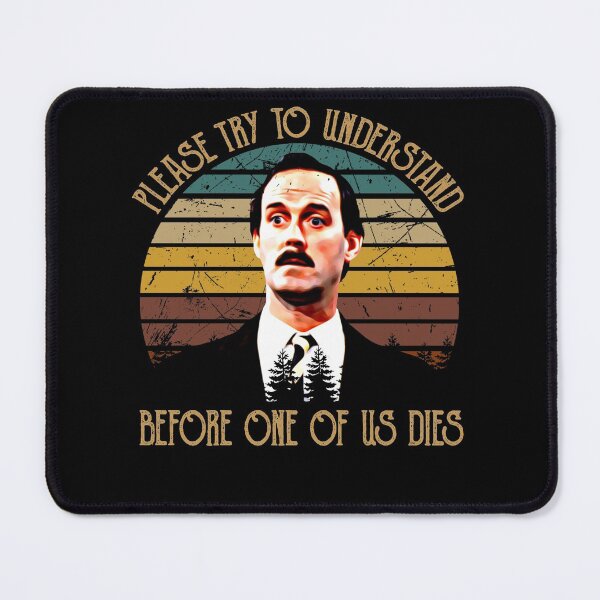 Item preview, Please Try To Understand Fawlty Arts Towers TV Series Before One Of Us Dies designed and sold by KrystinGloria9.