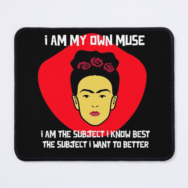 Item preview, Kahlo Muse Quote designed and sold by WinnGregTillie.