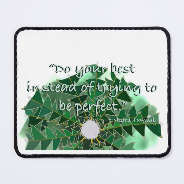 Item preview, Do Your Best Instead of Trying to be Perfect designed and sold by Corrie Mick.