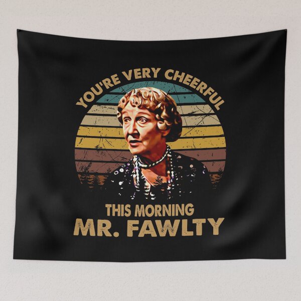 Item preview, You're Very Cheerful - Fawlty Arts Towers TV Series - This Morning Mr Fawlty designed and sold by KrystinGloria9.