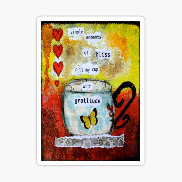 Cup of Gratitude - Art by Kathleen Tennant Sticker
