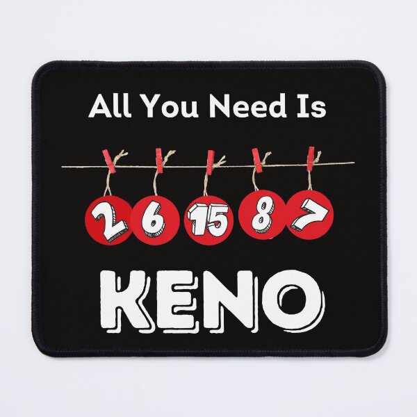Item preview, All You Need Is Keno  designed and sold by SloganExpress.