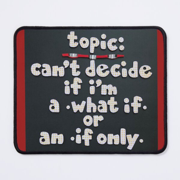 Item preview, Topic:   What If Or If Only designed and sold by prunellaparsnip.