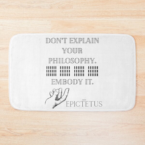 Item preview, DON'T EXPLAIN YOUR PHILOSOPHY | STOIC QUOTE | EPICTETUS designed and sold by Stoicwis.