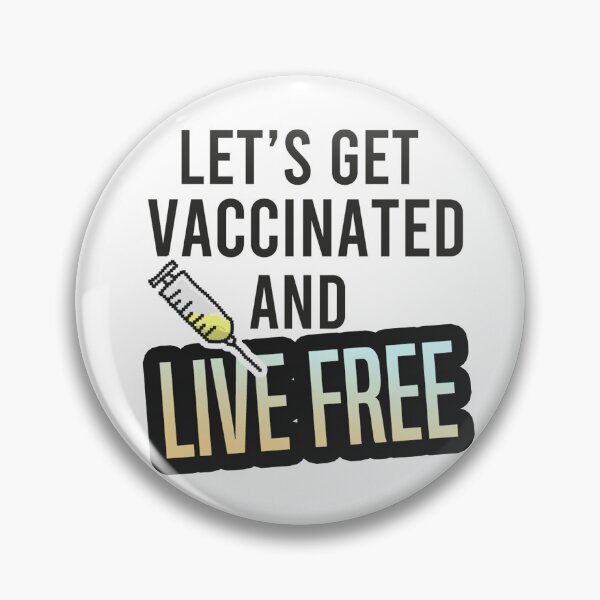 Item preview, let's get vaccinated and live free designed and sold by HarshBrown.