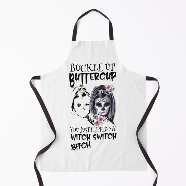 Item preview, Buckle Up Buttercup You Just Flipped My Witch Switch designed and sold by DsignTByMason.
