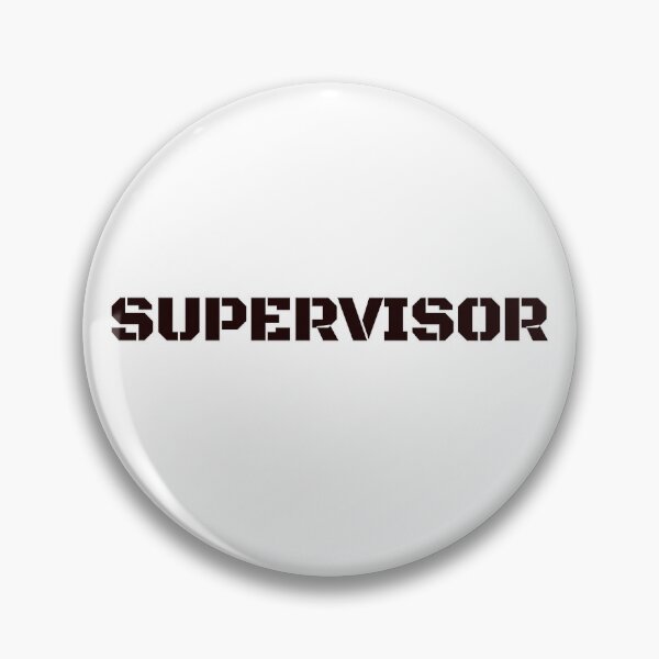 Item preview, I am the supervisor designed and sold by TwaN97.