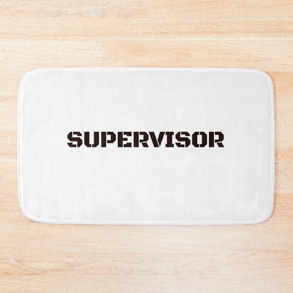 Item preview, I am the supervisor designed and sold by TwaN97.