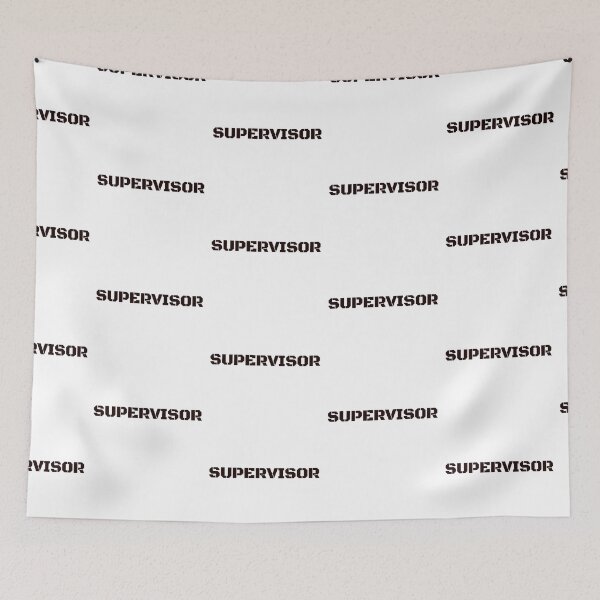 Item preview, I am the supervisor designed and sold by TwaN97.