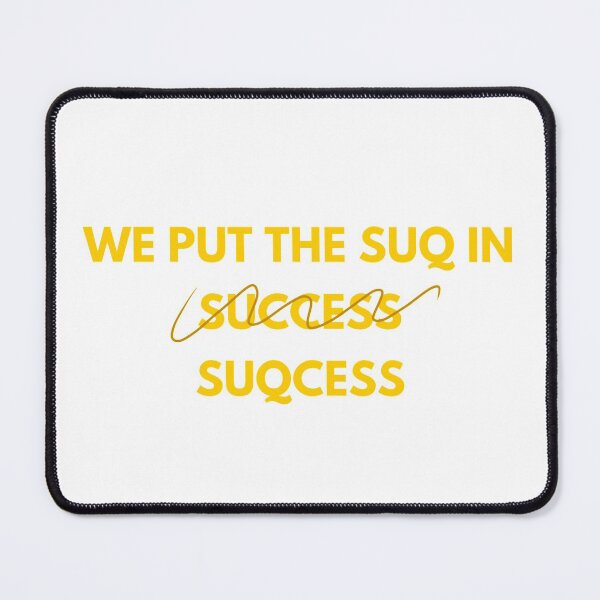 Item preview, We Put the SUQ in Suqcess designed and sold by off-broom-art.