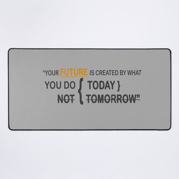 Item preview, Your Future is created by what you do today not tomorrow designed and sold by devtshirts.