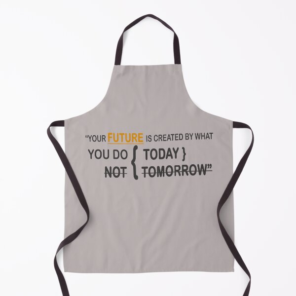 Item preview, Your Future is created by what you do today not tomorrow designed and sold by devtshirts.