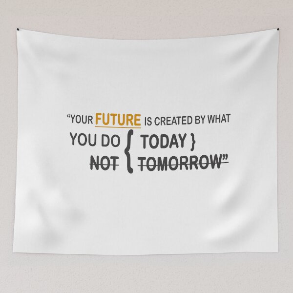 Item preview, Your Future is created by what you do today not tomorrow designed and sold by devtshirts.