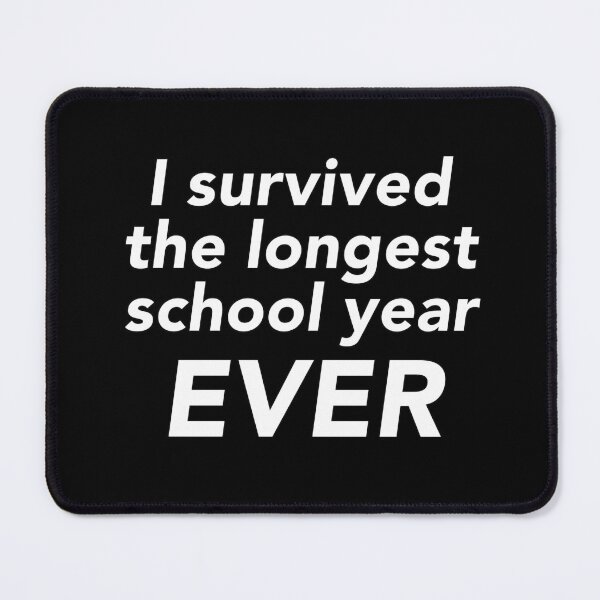 Item preview, I survived the longest school year ever designed and sold by NadyaCC.