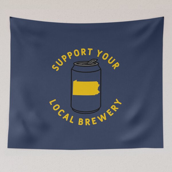 Item preview, Support Your Local Brewery Pennsylvania designed and sold by fearcity.