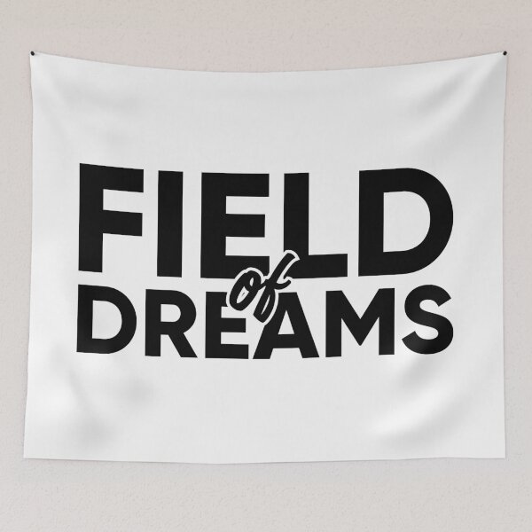 Item preview, Field Of Dreams designed and sold by DonMerch.