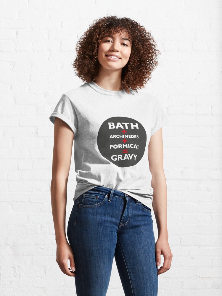 Alternate view of Red Dwarf Bath+Archimedes+formica=gravy Classic T-Shirt