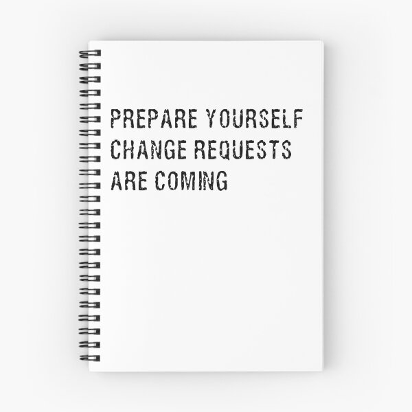 Item preview, Prepare yourself, Change Requests are coming designed and sold by Happy-PrintZ.