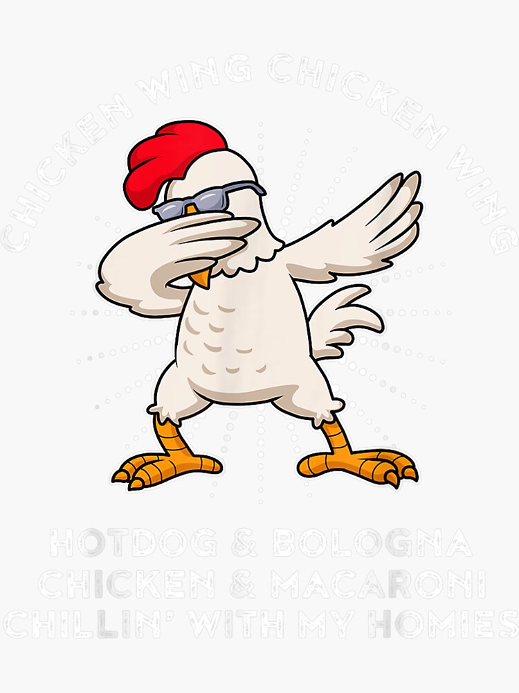 "Chicken Wing Chicken Wing Song Lyric Hot Dog Bologna " Sticker for