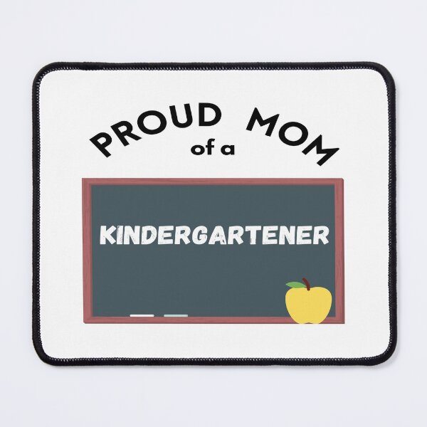 Item preview, proud mom of a kindergartener designed and sold by Jessi-Sketches.