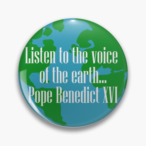Item preview, Listen to the Voice of the Earth - Pope Benedict XVI : Catholic environmental quote with globe designed and sold by TheCatholicLady.
