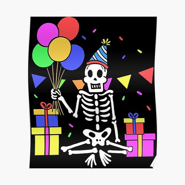 “Skeleton Birthday Birthday Party” Poster for Sale by Mealla | Redbubble
