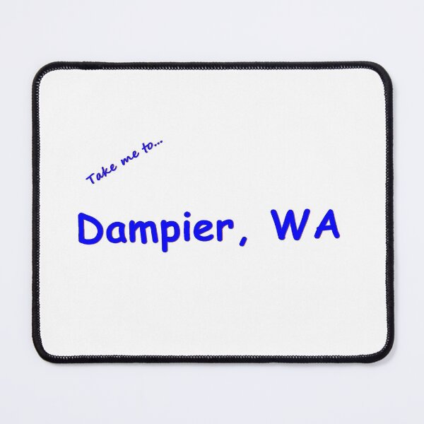 Item preview, Take me to Dampier WA designed and sold by Crom1957.