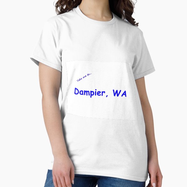 Item preview, Take me to Dampier WA designed and sold by Crom1957.