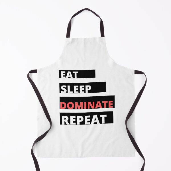 Item preview, EAT SLEEP DOMINATE REPEAT designed and sold by Tulips2.
