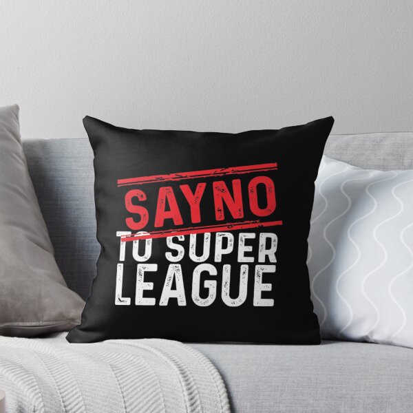 Item preview, Say No To Super League T-ShirtSay no to super league designed and sold by GieBroke.