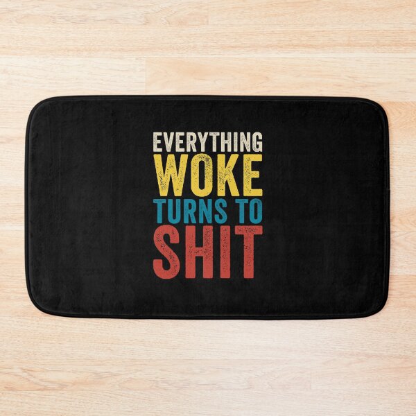 Item preview, Everything woke turns to shit designed and sold by kader85.
